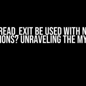 Can pthread_exit be used with noexcept functions? Unraveling the Mystery